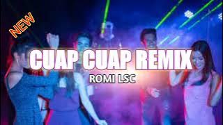 LAGU ACARA TERBARU CUAP CUAP REMIX ROMI LSC🌴