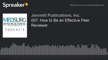 007. How to Be an Effective Peer Reviewer
