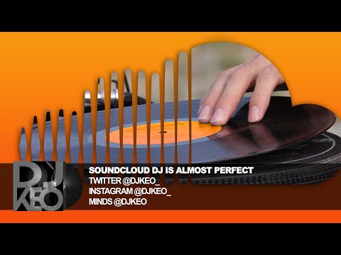 Soundcloud Dj Is Almost Perfect