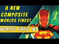 The Composite Batman | Superman World's Finest #4