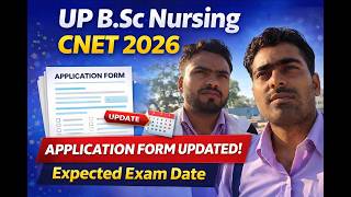 UP BSc Nursing CNET 2026 | Application Form Update & Expected Exam Date