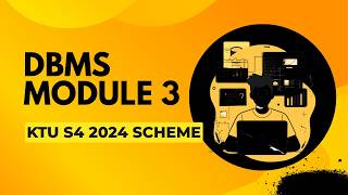 Celebrity DBMS Module 3 ⚡ | KTU S4 2024 Scheme | Last Minute Revision | AMK Wealth