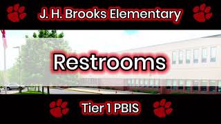 PBIS - Restrooms ( J. H. Brooks Elementary)