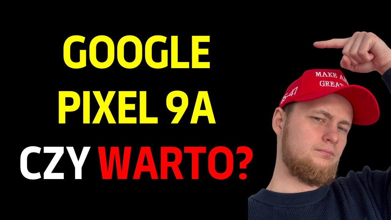 Google Pixel 9a – Czy warto kupić? Pełna specyfikacja i opinia!