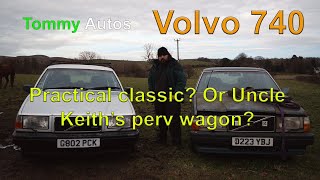 Volvo 740 - Practical classic? or just a car for a wrong un?
