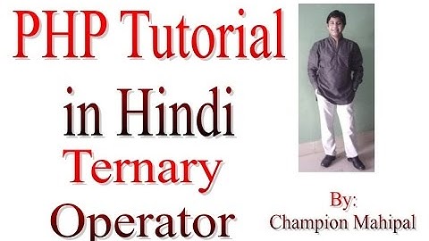 Learn PHP Tutorial in Hindi 8 ternary operator or conditional operator