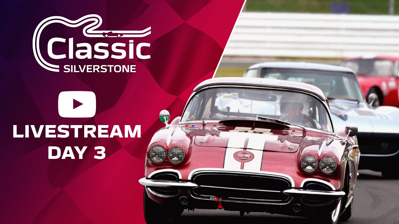 LIVE THE CLASSIC AT SILVERSTONE DAY 3 2021