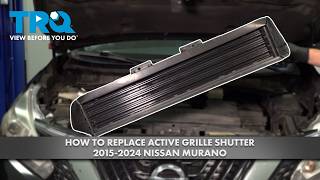 How to Replace Active Grille Shutter 2015-2024 Nissan Murano