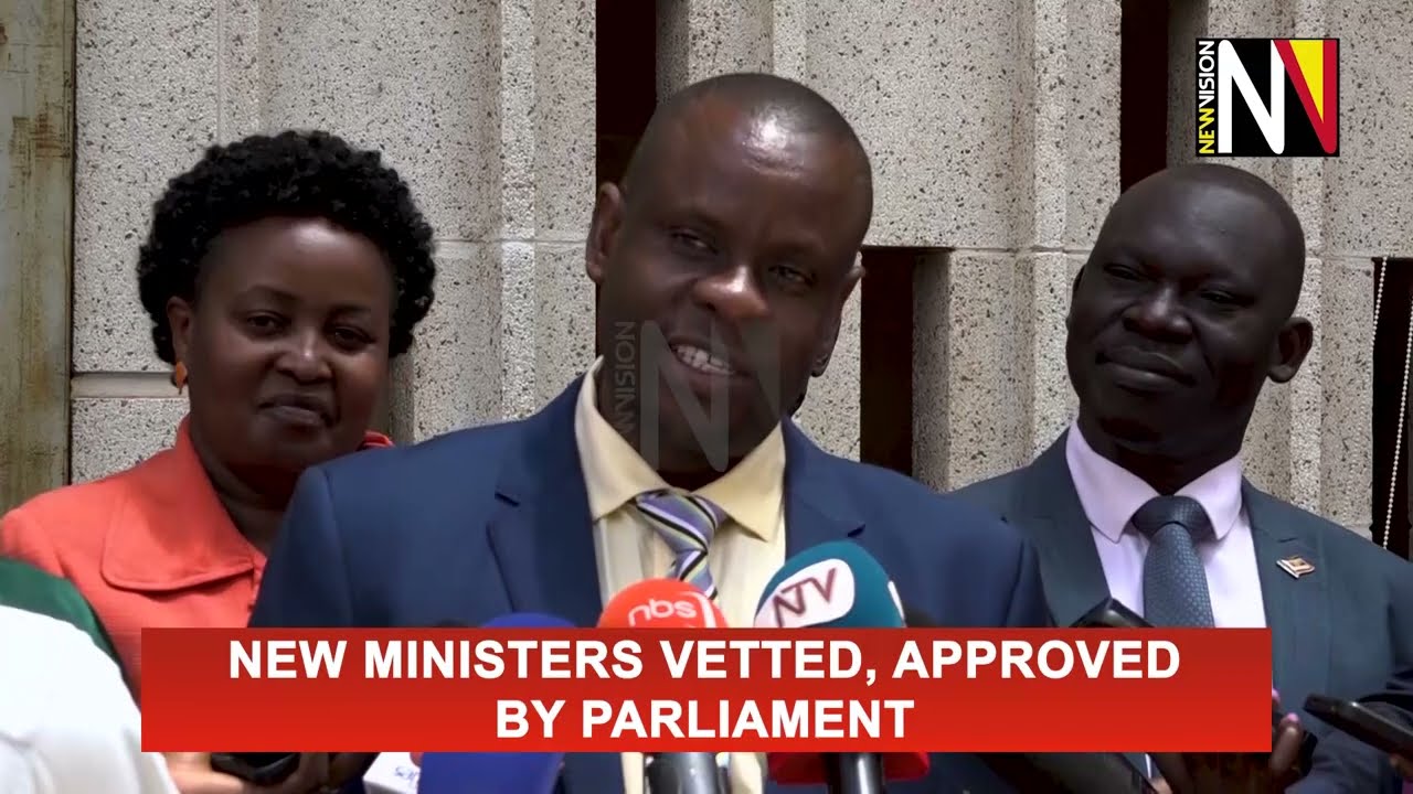 New ministers vetted, approved by Parliament