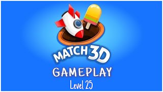 Match 3D 📱 Gameplay Level 25 l 2:26minute level challenge | No boosters used screenshot 3