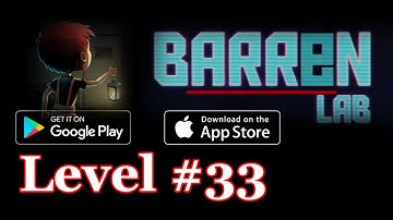 Barren Lab Level 33 (Android/ios) Gameplay