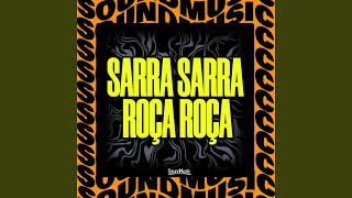 SARRA SARRA ROÇA ROÇA - (SUPER SPEED)