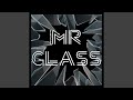 Mr Glass (The Called Me)