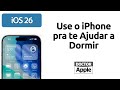 Curso iPhone - Use o iPhone pra te Ajudar a Dormir