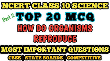 Best MCQ Class 10 How do Organisms Reproduce Exemplar NCERT || MCQ Class 10 #mcqncert #reproduction