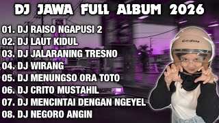 Download lagu DJ JAWA FULL ALBUM 2026 || DJ AKU MILIH LIANE LORO SENG TAK RASAKKE - RAISO NGAPUSI 2