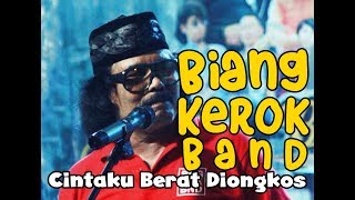 Download lagu Cintaku Berat Diongkos , Lagu Benyamin S Bersama Biang Kerok Band mp3