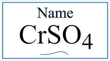How to Write the Name for CrSO4