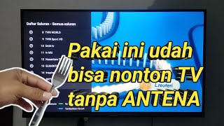 GAMPANG BANGET, CARA NONTON TV DIGITAL TANPA ANTENA