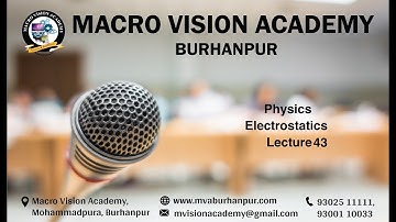 IIT Physics| Electrostatics| Lecture 43 | BS Sir| MVA Burhanpur