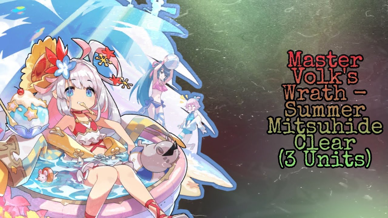 Dragalia Lost - Three Unit Master Volk's Wrath (Summer Mitsuhide lead)