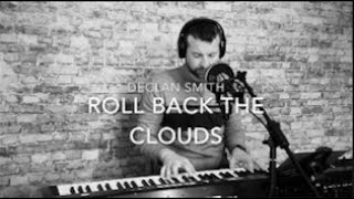 Video thumbnail of "Roll Back the Clouds"