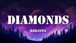 Rihanna - Diamonds (Lyrics)