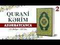 QURANİ-KƏRİM Azərbaycan dilində | 2-ci hissə | 21 Ənbiya - 114 Nəs
