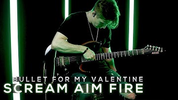 Bullet For My Valentine - Scream Aim Fire | Cole Rolland (Guitar Cover)