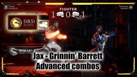 Jax Advanced Grinnin Barrett Combos MK11
