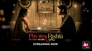 Pavitra Rishta | Streaming Now |  Ankita Lokhande, Shaheer Sheikh | ALTBalaji