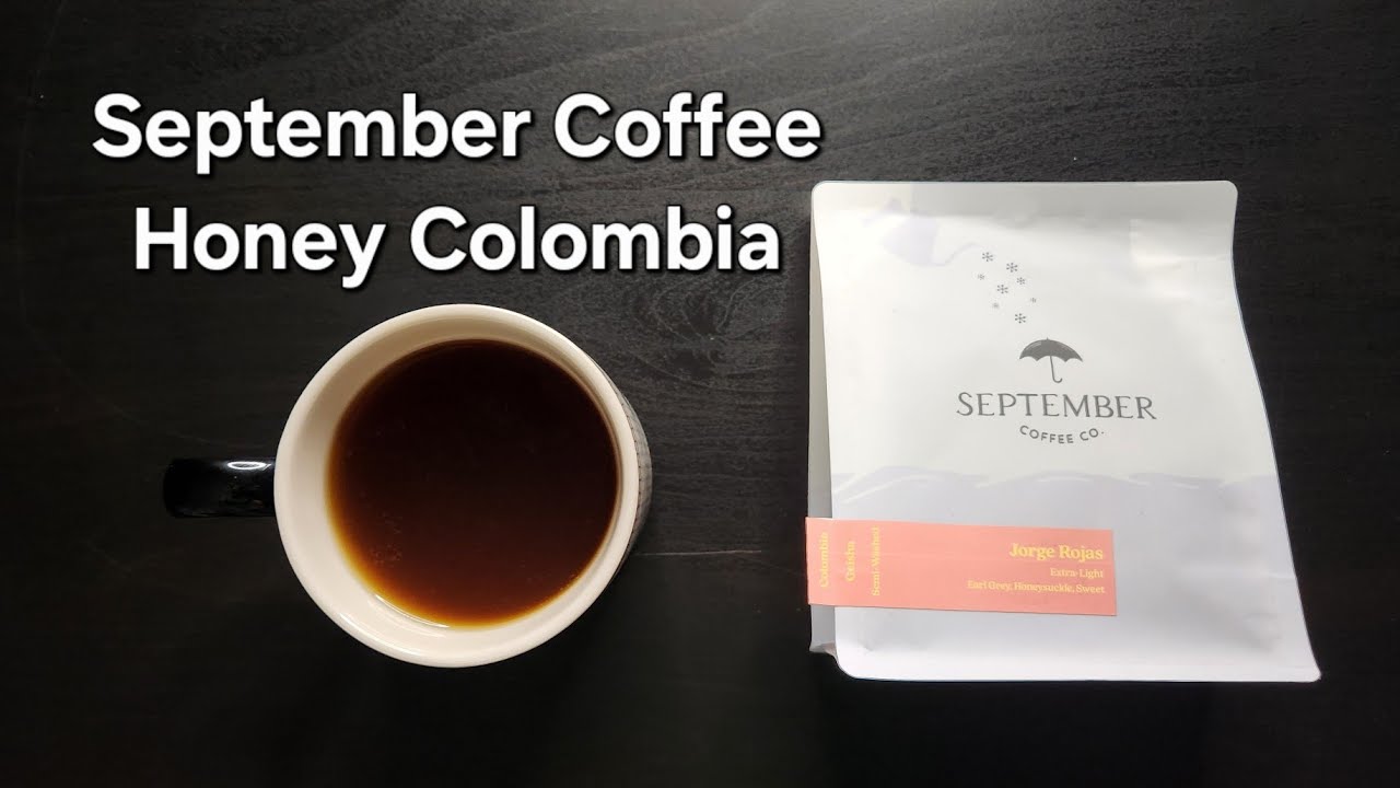 September Coffee Co. Review (Ottawa, Ontario)- White Honey Colombia Jorge Rojas (Extra-Light)