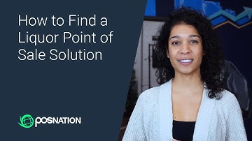 How to Find a POS Solution | Opening a Liquor Store