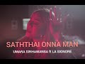 Saththai onna man (සත්තයි ඔන්න මං ) Umara ft La Signore