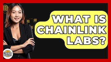 What Is Chainlink Labs? - CryptoBasics360.com