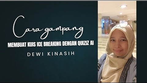 CARA GAMPANG MEMBUAT KUIS ICE BREAKING DENGAN QUIZIZ AI