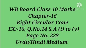 CH:-16 ll  EX:-16 ,Q.No.14,S.A (i) to (v) ll WB Board Class 10 Maths ll Urdu/Hindi Medium