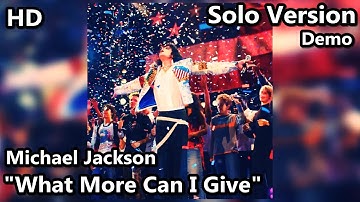 Michael Jackson - What More Can I Give - Solo Version (DEMO) - Audio HD