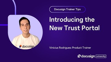 Docusign Trainer Tips: Introducing the New Trust Portal