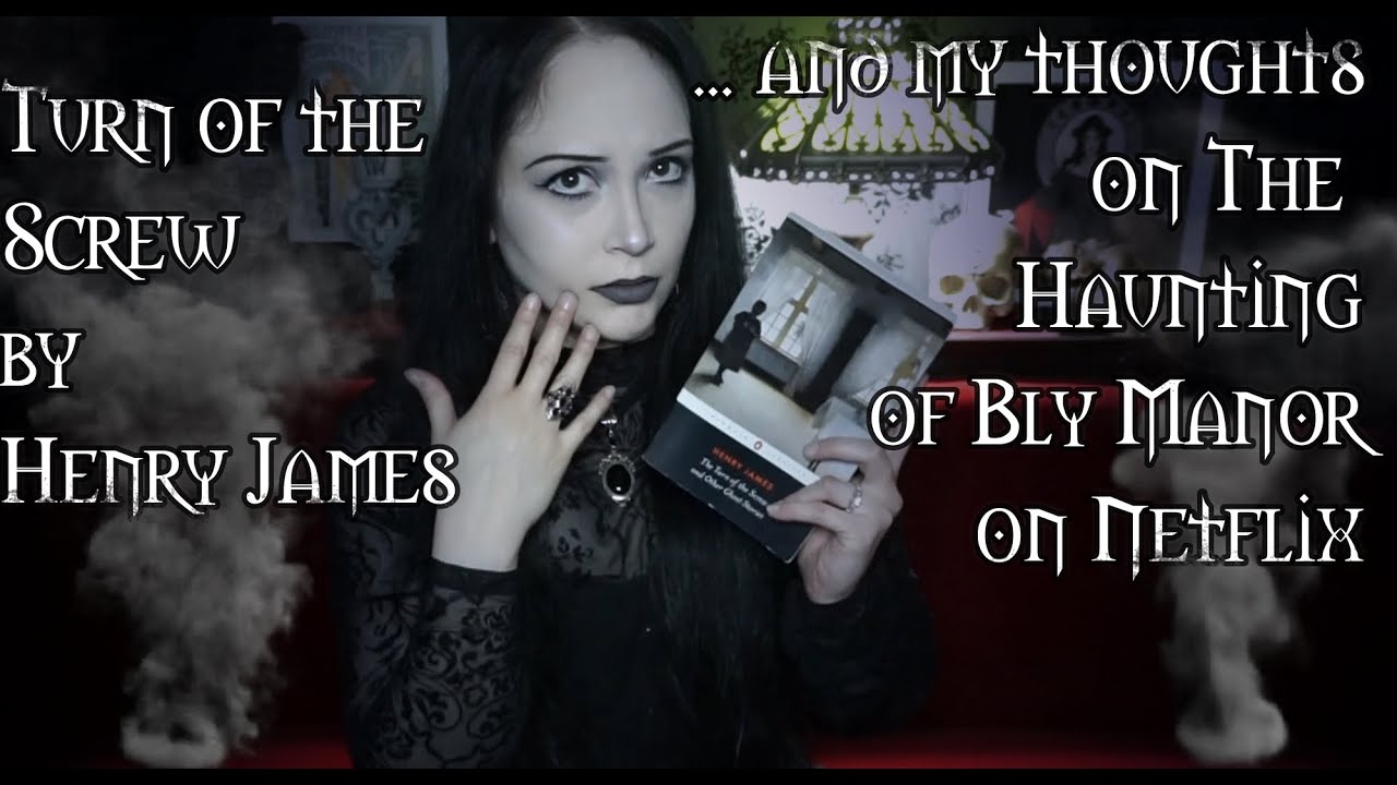 Turn of the Screw by Henry James and Haunting of Bly Manor | Gothic ...