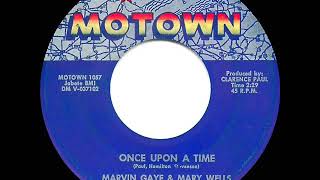 1964 HITS ARCHIVE: Once Upon A Time - Marvin Gaye &amp; Mary Wells