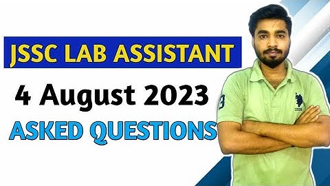 Jssc lab assistant asked questions today jssc lab assistant asked questions 4 August