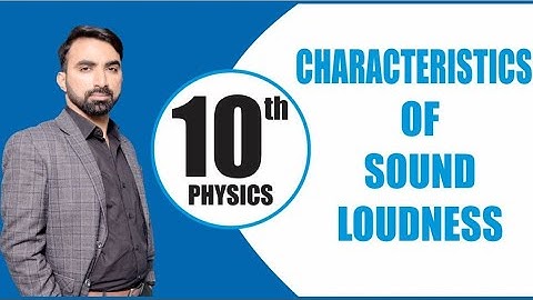 10th Class | Physics | Chapter 11 | Characteristics of Sound | Loudness | Lec.05 | Haytham Academy