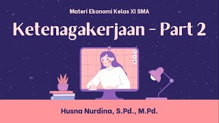 Ketenagakerjaan 2 - Masalah Ketenagakerjaan di Indonesia, Pengangguran, dan Sistem Upah