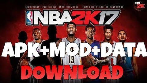 NBA 2K17 v0.0.27 Apk + Mod + Data Download