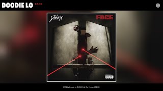 Doodie Lo - FACE (Official Audio)