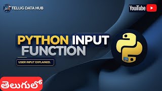 Python input Function Telugu |User Input in Python | Telugu Data Hub #pythontelugu #dataanalytics