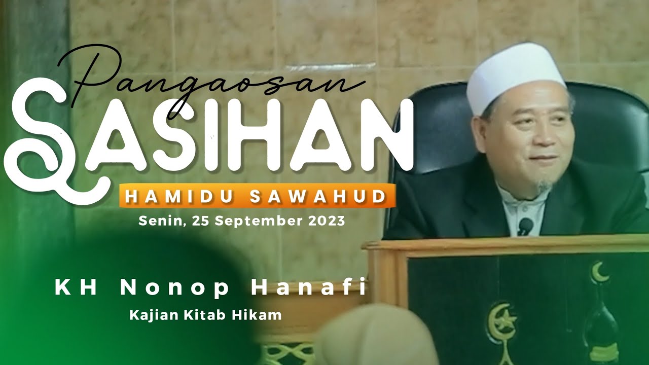 Pangaosan Bulanan HAMIDU Kajian Kitab Hikam Jilid 2 ( KH NONOP HANAFI)