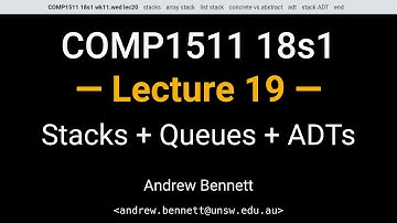 COMP1511 18s1 Week 11 Wednesday (B Stream) - Stacks + Queues + ADTs