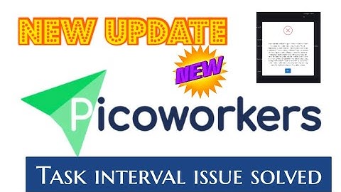 Picoworkers new update interval issue solved automatically tutorial#11